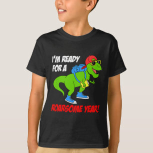 Kids Im Ready For A Roarsome Year Back To School D T-Shirt