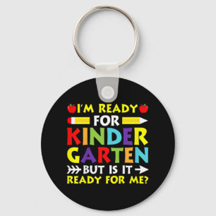 Kids Im Ready For Kindergarten Back To School Firs Key Ring