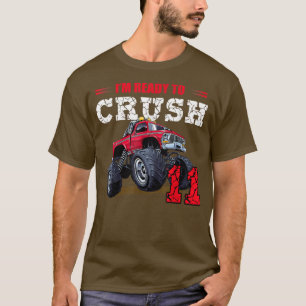 Kids I'm Ready to Crush 11 Years Old Truck 11th Bi T-Shirt