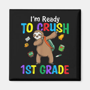 Kids Im Ready To Crush 1st Grade Cute Sloth Back T Magnet