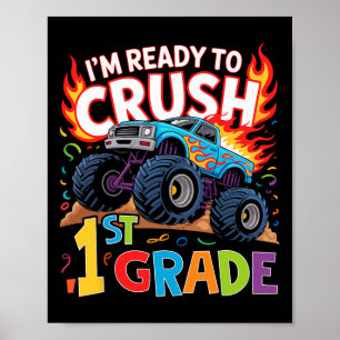 Kids I'm Ready To Crush 1st Grade First Day Of Fir Poster