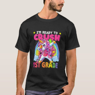 Kids I'm Ready To Crush 1St Grade, Kids Back To Sc T-Shirt