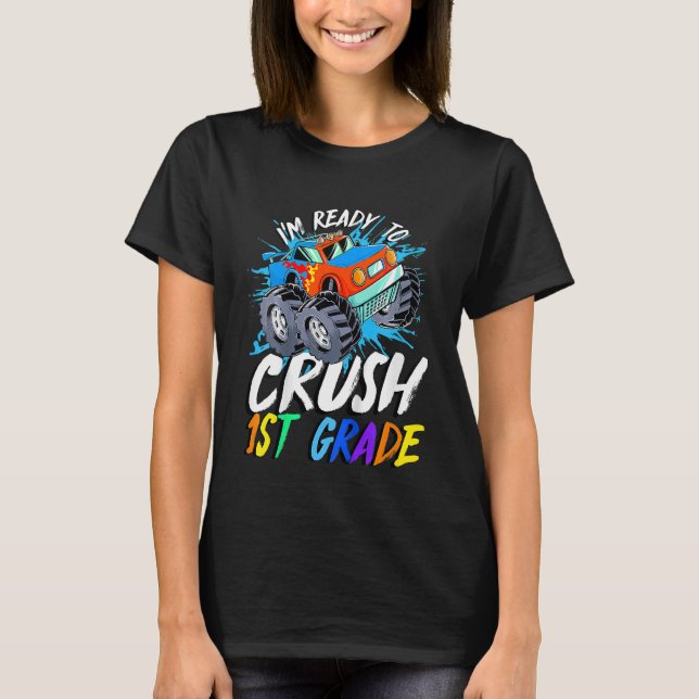 Kids I'm Ready To Crush 1st Grade Monster Truck Ba T-Shirt (Front)