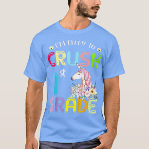 Kids I'm Ready To Crush 1st Grade Unicorn Back To T-Shirt