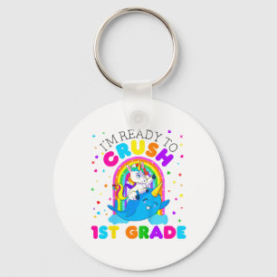 Kids I'm Ready To Crush 1st Grade Unicorn Ck To Sc Key Ring