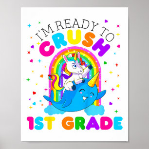 Kids I'm Ready To Crush 1st Grade Unicorn Ck To Sc Poster