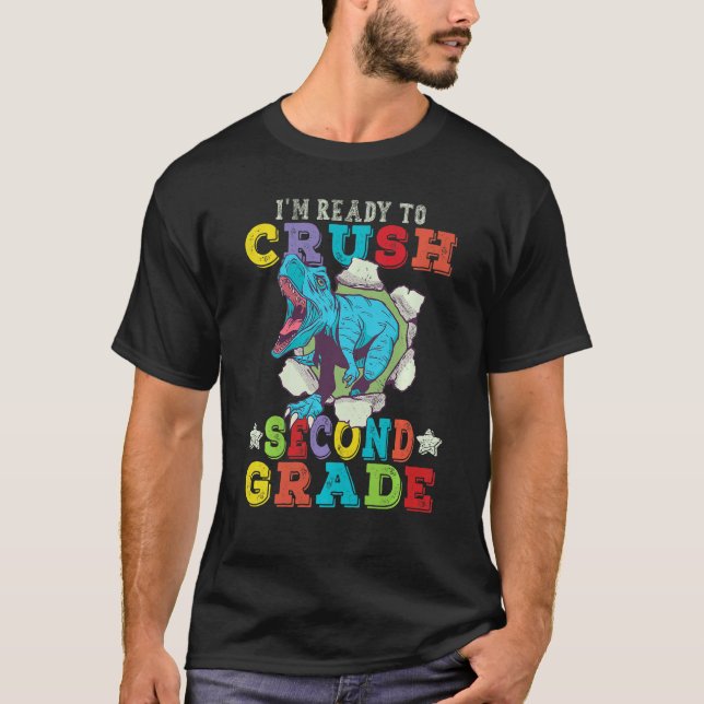 Kids Im Ready To Crush 2nd Grade Dinosaur Back To  T-Shirt (Front)