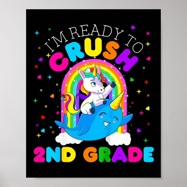 Kids I'm Ready to Crush 2nd Grade Unicorn First Da Poster (Front)