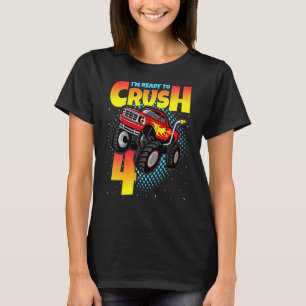 Kids Im Ready To Crush 4 Monster Truck 4th Birthda T-Shirt