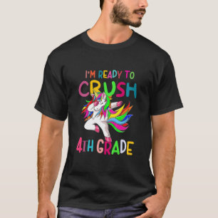 Kids Im Ready To Crush 4Th Grade Back To School Da T-Shirt