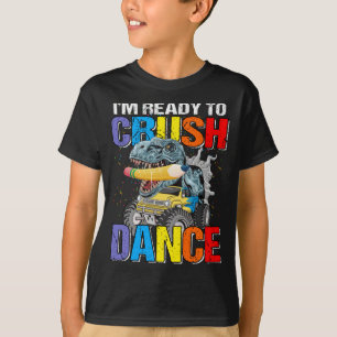 Kids I'm Ready To Crush Dance Monster Truck  T-Shirt