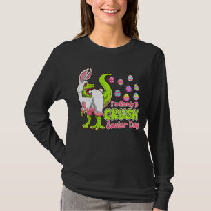Kids I'm Ready To Crush Easter Day Cute Dinosaur E T-Shirt