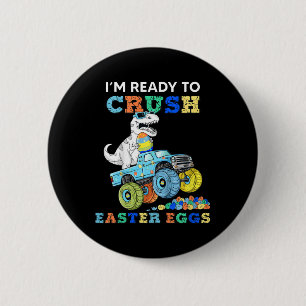 Kids Im Ready To Crush Easter Eggs Monster Truck T 6 Cm Round Badge