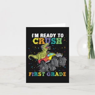 Kids I'm Ready To Crush First Grade Monster Truck  Card