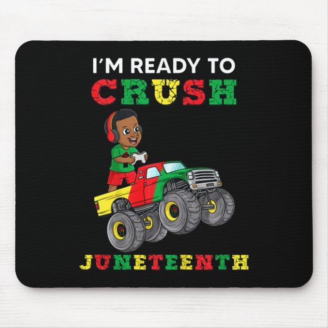 Kids I'm Ready To Crush Juneteenth Fun Gamer Boys  Mouse Mat (Front)