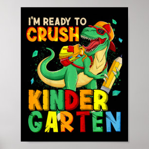 Kids I'm Ready To Crush Kindergarten Back To Schoo Poster