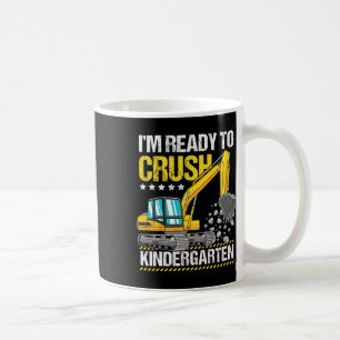 Kids I'm Ready To Crush Kindergarten Construction  Coffee Mug