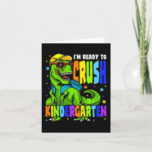 Kids I'm Ready to Crush Kindergarten Dinosaur 1st  Card