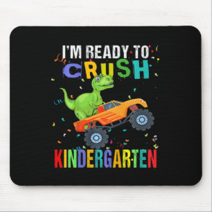 Kids I'm Ready To Crush Kindergarten Dinosaur Back Mouse Mat