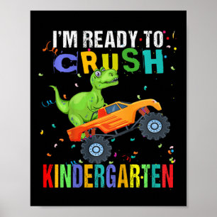 Kids I'm Ready To Crush Kindergarten Dinosaur Ck T Poster