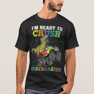 Kids I'M Ready To Crush Kindergarten Monster  T-Shirt