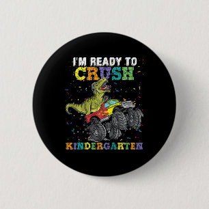 Kids I'm Ready To Crush Kindergarten Monster Truck 6 Cm Round Badge