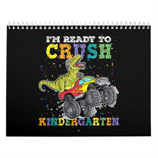 Kids I'm Ready To Crush Kindergarten Monster Truck Calendar (Cover)