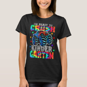 Kids I'm Ready To Crush Kindergarten Monster Truck T-Shirt