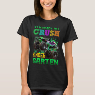 Kids I'm Ready To Crush Kindergarten Monster Truck T-Shirt
