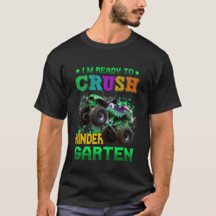 Kids I'm Ready To Crush Kindergarten Monster Truck T-Shirt