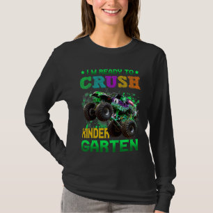 Kids I'm Ready To Crush Kindergarten Monster Truck T-Shirt