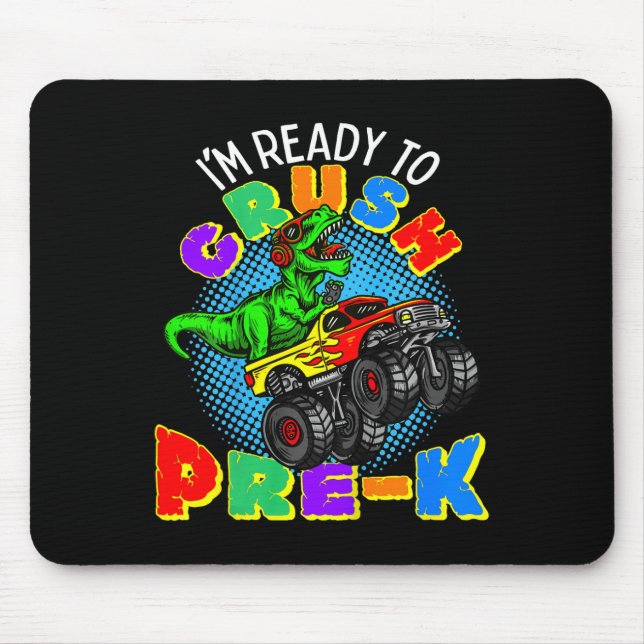 Kids I'm Ready To Crush Pre K Dinosaur Monster Tru Mouse Mat (Front)