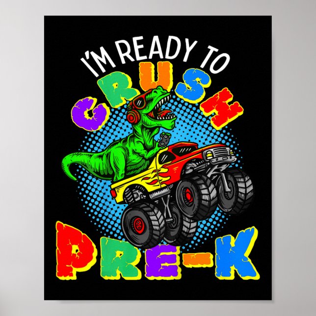 Kids I'm Ready to Crush Pre K Dinosaur Monster Tru Poster (Front)