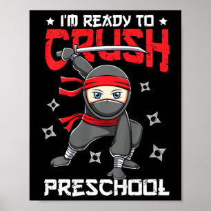 Kids I'm Ready To Crush Preschool Ck To School Nin Poster