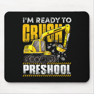 Kids I'm Ready To Crush Preschool Construction Exc Mouse Mat