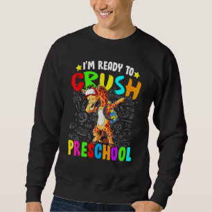 Kids Im Ready To Crush Preschool Pre-K Giraffe Dab Sweatshirt