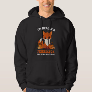 Kids I'm Really A Fennec Fox In A Human Costume Ha Hoodie