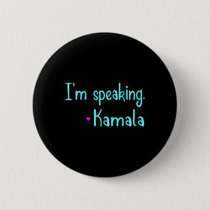 Kids I'm Speaking Kamala Harris Inspirational Vice 6 Cm Round Badge