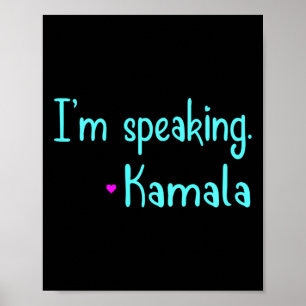 Kids I'm Speaking Kamala Harris Inspirational Vice Poster