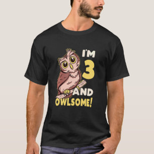 Kids I'm Three And Awesome Owlsome Owl 3th Birthda T-Shirt