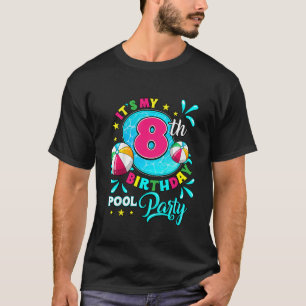 Kids It s My 8th Birthday Pool Party 8 Years Old T-Shirt