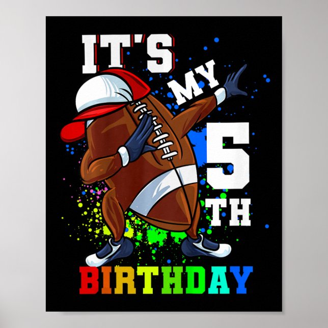 Kids Its My 5th Birthday 5 Year Old Dabbing Footba Poster (Front)