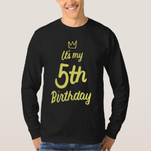 Kids It's My 5th Birthday Happy 5 Year Crown T-Shirt