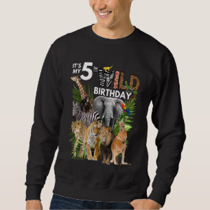 Kids It's My 5th Wild Birthday Safari Animals Zoo Sweatshirt