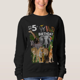 Kids It's My 5th Wild Birthday Safari Animals Zoo Sweatshirt