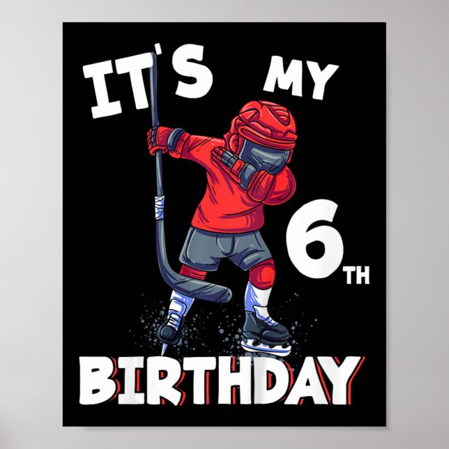 Kids It's My 6th Birthday 6 Year Old Ice Hockey Bi Poster (Front)
