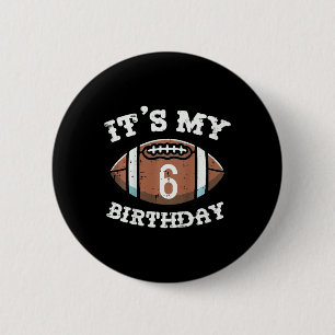 Kids Its My 6th Birthday American Football 6 Year Cm Round Badge