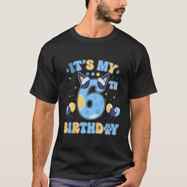 Kids Its my 6th Birthday Boy Blue Dog Theme Party  T-Shirt (Front)