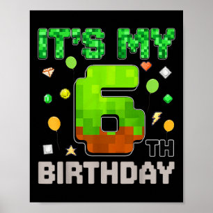 Kids Its My 6th Birthday Boy Gaming Pixel Gamer Pa Poster