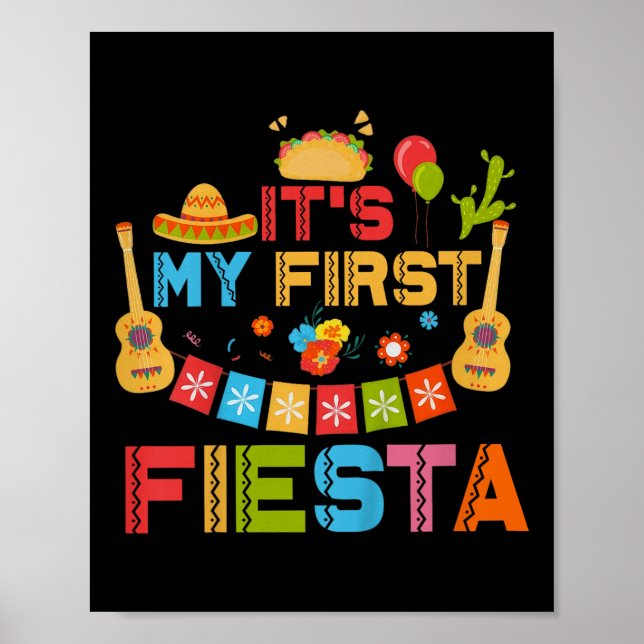 Kids Its My First Fiesta Birthday Mexican Cinco De Poster (Front)